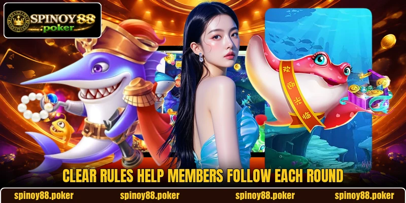 Clear rules help members follow each round