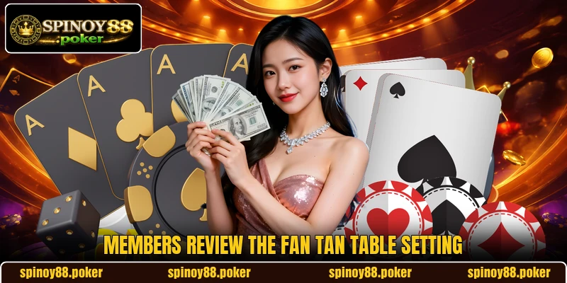 Members review the Fan Tan table setting Members review the Fan Tan table setting