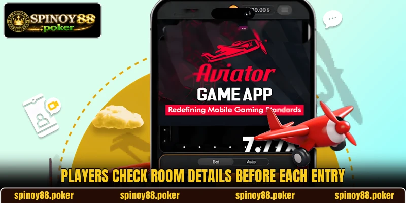 Players check room details before each entry Players check room details before each entry