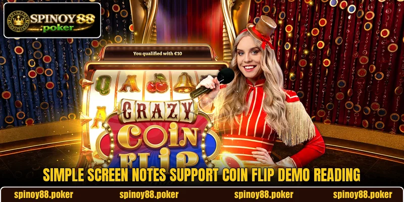 Simple screen notes support Coin Flip demo reading Simple screen notes support Coin Flip demo reading
