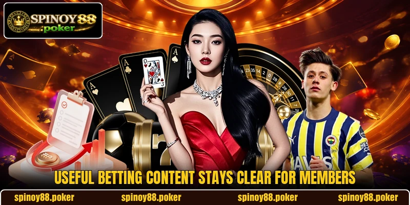 Useful betting content stays clear for members
